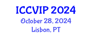 International Conference on Computer Vision and Image Processing (ICCVIP) October 28, 2024 - Lisbon, Portugal