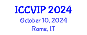 International Conference on Computer Vision and Image Processing (ICCVIP) October 10, 2024 - Rome, Italy