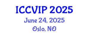 International Conference on Computer Vision and Image Processing (ICCVIP) June 24, 2025 - Oslo, Norway