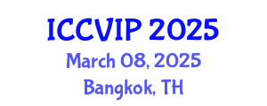 International Conference on Computer Vision and Image Processing (ICCVIP) March 08, 2025 - Bangkok, Thailand