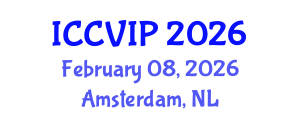 International Conference on Computer Vision and Image Processing (ICCVIP) February 08, 2026 - Amsterdam, Netherlands