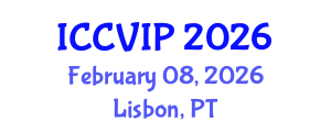 International Conference on Computer Vision and Image Processing (ICCVIP) February 08, 2026 - Lisbon, Portugal