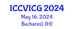 International Conference on Computer Vision, Imaging and Computer Graphics (ICCVICG) May 16, 2024 - Bucharest, Romania