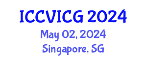 International Conference on Computer Vision, Imaging and Computer Graphics (ICCVICG) May 02, 2024 - Singapore, Singapore