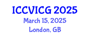 International Conference on Computer Vision, Imaging and Computer Graphics (ICCVICG) March 15, 2025 - London, United Kingdom