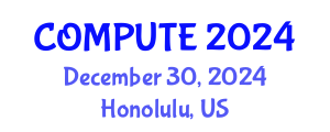 International Conference on Computers and Computation (COMPUTE) December 30, 2024 - Honolulu, United States