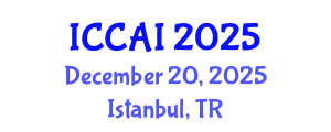 International Conference on Computing and Artificial Intelligence (ICCAI) December 20, 2025 - Istanbul, Turkey