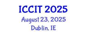 International Conference on Computing and Information Technology (ICCIT) August 23, 2025 - Dublin, Ireland