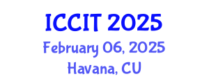 International Conference on Computing and Information Technology (ICCIT) February 06, 2025 - Havana, Cuba