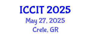 International Conference on Computing and Information Technology (ICCIT) May 27, 2025 - Crete, Greece