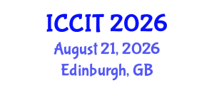 International Conference on Computing and Information Technology (ICCIT) August 21, 2026 - Edinburgh, United Kingdom International Conference on Computing and Information Technology (ICCIT) August 21, 2026 - Edinburgh, United Kingdom