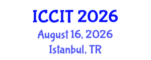 International Conference on Computing and Information Technology (ICCIT) August 16, 2026 - Istanbul, Turkey International Conference on Computing and Information Technology (ICCIT) August 16, 2026 - Istanbul, Turkey