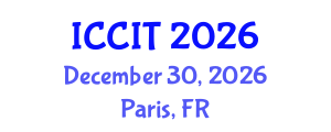 International Conference on Computing and Information Technology (ICCIT) December 30, 2026 - Paris, France International Conference on Computing and Information Technology (ICCIT) December 30, 2026 - Paris, France
