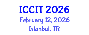 International Conference on Computing and Information Technology (ICCIT) February 12, 2026 - Istanbul, Turkey International Conference on Computing and Information Technology (ICCIT) February 12, 2026 - Istanbul, Turkey