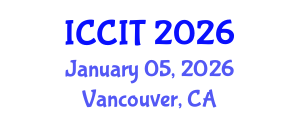 International Conference on Computing and Information Technology (ICCIT) January 05, 2026 - Vancouver, Canada International Conference on Computing and Information Technology (ICCIT) January 05, 2026 - Vancouver, Canada