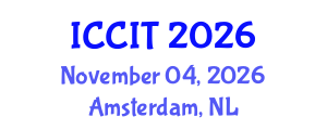 International Conference on Computing and Information Technology (ICCIT) November 04, 2026 - Amsterdam, Netherlands International Conference on Computing and Information Technology (ICCIT) November 04, 2026 - Amsterdam, Netherlands