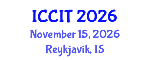International Conference on Computing and Information Technology (ICCIT) November 15, 2026 - Reykjavik, Iceland International Conference on Computing and Information Technology (ICCIT) November 15, 2026 - Reykjavik, Iceland