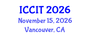 International Conference on Computing and Information Technology (ICCIT) November 15, 2026 - Vancouver, Canada International Conference on Computing and Information Technology (ICCIT) November 15, 2026 - Vancouver, Canada