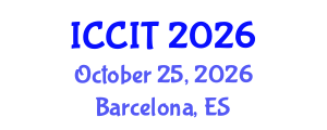 International Conference on Computing and Information Technology (ICCIT) October 25, 2026 - Barcelona, Spain International Conference on Computing and Information Technology (ICCIT) October 25, 2026 - Barcelona, Spain
