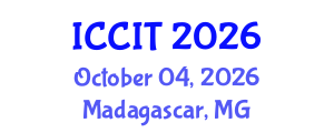 International Conference on Computing and Information Technology (ICCIT) October 04, 2026 - Madagascar, Madagascar International Conference on Computing and Information Technology (ICCIT) October 04, 2026 - Madagascar, Madagascar