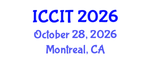 International Conference on Computing and Information Technology (ICCIT) October 28, 2026 - Montreal, Canada International Conference on Computing and Information Technology (ICCIT) October 28, 2026 - Montreal, Canada