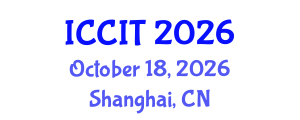 International Conference on Computing and Information Technology (ICCIT) October 18, 2026 - Shanghai, China International Conference on Computing and Information Technology (ICCIT) October 18, 2026 - Shanghai, China