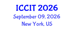 International Conference on Computing and Information Technology (ICCIT) September 09, 2026 - New York, United States International Conference on Computing and Information Technology (ICCIT) September 09, 2026 - New York, United States
