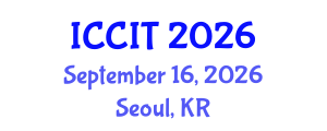 International Conference on Computing and Information Technology (ICCIT) September 16, 2026 - Seoul, Republic of Korea International Conference on Computing and Information Technology (ICCIT) September 16, 2026 - Seoul, Republic of Korea