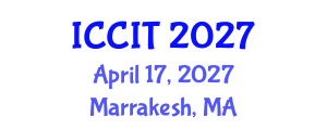 International Conference on Computing and Information Technology (ICCIT) April 17, 2027 - Marrakesh, Morocco International Conference on Computing and Information Technology (ICCIT) April 17, 2027 - Marrakesh, Morocco