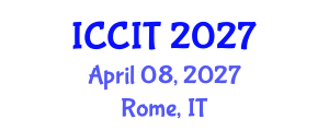International Conference on Computing and Information Technology (ICCIT) April 08, 2027 - Rome, Italy International Conference on Computing and Information Technology (ICCIT) April 08, 2027 - Rome, Italy