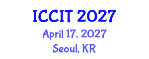 International Conference on Computing and Information Technology (ICCIT) April 17, 2027 - Seoul, Republic of Korea International Conference on Computing and Information Technology (ICCIT) April 17, 2027 - Seoul, Republic of Korea