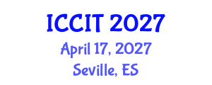 International Conference on Computing and Information Technology (ICCIT) April 17, 2027 - Seville, Spain International Conference on Computing and Information Technology (ICCIT) April 17, 2027 - Seville, Spain