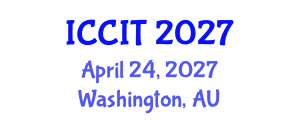 International Conference on Computing and Information Technology (ICCIT) April 24, 2027 - Washington, Australia International Conference on Computing and Information Technology (ICCIT) April 24, 2027 - Washington, Australia
