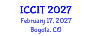 International Conference on Computing and Information Technology (ICCIT) February 17, 2027 - Bogota, Colombia International Conference on Computing and Information Technology (ICCIT) February 17, 2027 - Bogota, Colombia