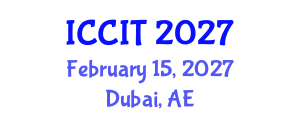 International Conference on Computing and Information Technology (ICCIT) February 15, 2027 - Dubai, United Arab Emirates International Conference on Computing and Information Technology (ICCIT) February 15, 2027 - Dubai, United Arab Emirates