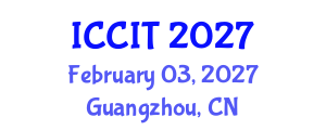 International Conference on Computing and Information Technology (ICCIT) February 03, 2027 - Guangzhou, China International Conference on Computing and Information Technology (ICCIT) February 03, 2027 - Guangzhou, China