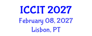 International Conference on Computing and Information Technology (ICCIT) February 08, 2027 - Lisbon, Portugal International Conference on Computing and Information Technology (ICCIT) February 08, 2027 - Lisbon, Portugal