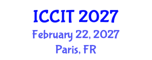 International Conference on Computing and Information Technology (ICCIT) February 22, 2027 - Paris, France International Conference on Computing and Information Technology (ICCIT) February 22, 2027 - Paris, France