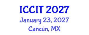 International Conference on Computing and Information Technology (ICCIT) January 23, 2027 - Cancún, Mexico International Conference on Computing and Information Technology (ICCIT) January 23, 2027 - Cancún, Mexico