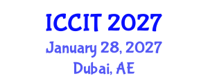 International Conference on Computing and Information Technology (ICCIT) January 28, 2027 - Dubai, United Arab Emirates International Conference on Computing and Information Technology (ICCIT) January 28, 2027 - Dubai, United Arab Emirates