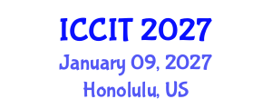 International Conference on Computing and Information Technology (ICCIT) January 09, 2027 - Honolulu, United States International Conference on Computing and Information Technology (ICCIT) January 09, 2027 - Honolulu, United States