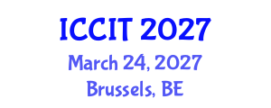 International Conference on Computing and Information Technology (ICCIT) March 24, 2027 - Brussels, Belgium International Conference on Computing and Information Technology (ICCIT) March 24, 2027 - Brussels, Belgium