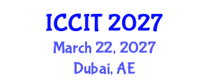 International Conference on Computing and Information Technology (ICCIT) March 22, 2027 - Dubai, United Arab Emirates