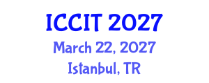 International Conference on Computing and Information Technology (ICCIT) March 22, 2027 - Istanbul, Turkey