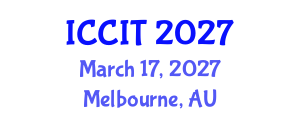 International Conference on Computing and Information Technology (ICCIT) March 17, 2027 - Melbourne, Australia International Conference on Computing and Information Technology (ICCIT) March 17, 2027 - Melbourne, Australia