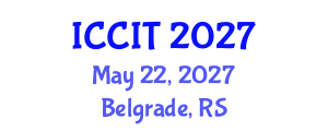 International Conference on Computing and Information Technology (ICCIT) May 22, 2027 - Belgrade, Serbia International Conference on Computing and Information Technology (ICCIT) May 22, 2027 - Belgrade, Serbia