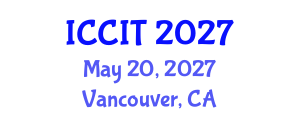 International Conference on Computing and Information Technology (ICCIT) May 20, 2027 - Vancouver, Canada International Conference on Computing and Information Technology (ICCIT) May 20, 2027 - Vancouver, Canada