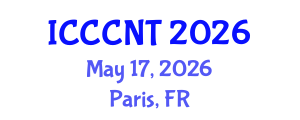 International Conference on Computing Communication and Networking Technologies (ICCCNT) May 17, 2026 - Paris, France