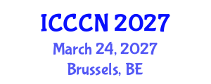 International Conference on Computing, Control and Networking (ICCCN) March 24, 2027 - Brussels, Belgium International Conference on Computing, Control and Networking (ICCCN) March 24, 2027 - Brussels, Belgium