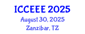 International Conference on Computing, Electrical and Electronic Engineering (ICCEEE) August 30, 2025 - Zanzibar, Tanzania